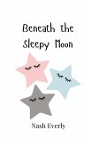 Beneath the Sleepy Moon