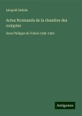 Actes Normands de la chambre des comptes Actes Normands de la chambre des comptes