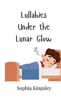 Lullabies Under the Lunar Glow - Kingsley, Sophia