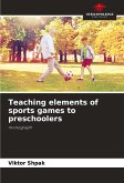Teaching elements of sports games to preschoolers