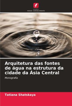 Cover Arquitetura das fontes de água na estrutura da cidade da Ásia Central
