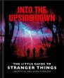 Into the Upside Down: The Little Guide... - Bild 1