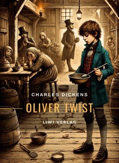 Cover Charles Dickens: Oliver Twist. Vollständige Neuausgabe