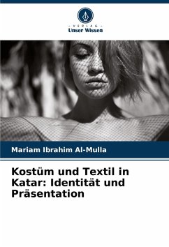 Cover Kostüm und Textil in Katar: Identität und Präsentation