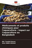 Médicaments et produits chimiques pour l'aquaculture : impact sur l'aquaculture au Bangladesh Médicaments et produits chimiques pour l'aquaculture : impact sur l'aquaculture au Bangladesh