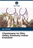 Chautauqua im Ohio Valley Sandusky Indian Evolution