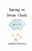 Dancing on Dream Clouds Dancing on Dream Clouds