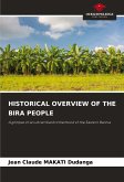 HISTORICAL OVERVIEW OF THE BIRA PEOPLE HISTORICAL OVERVIEW OF THE BIRA PEOPLE