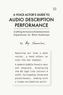 A Voice Actor's Guide to Audio Description Performance - Samuelson, Roy