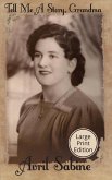 Tell Me A Story, Grandma Tell Me A Story, Grandma