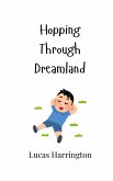 Hopping Through Dreamland Hopping Through Dreamland