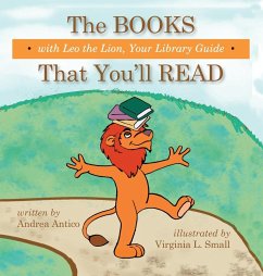 The Books That You'll Read with Leo the Lion, your library guide - Antico, Andrea
