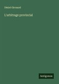 L'arbitrage provincial L'arbitrage provincial