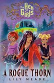 The Hex Girls: A Rogue Thorn (Scooby-Doo and Friends) The Hex Girls: A Rogue Thorn (Scooby-Doo and Friends)