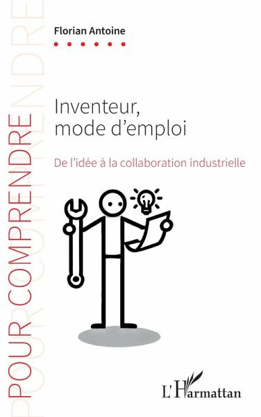 Inventeur, mode d'emploi Inventeur, mode d'emploi