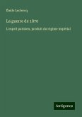 La guerre de 1870 La guerre de 1870