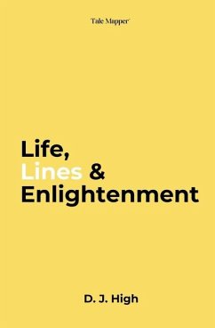 Life, Lines & Enlightenment - High, D J