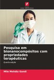 Pesquisa em bionanocompósitos com propriedades terapêuticas Pesquisa em bionanocompósitos com propriedades terapêuticas