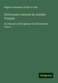 Dictionnaire raisonné du mobilier Français Dictionnaire raisonné du mobilier Français
