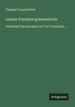 Leçons d'analyse grammaticale - François Noel, Chapsal