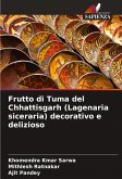 Frutto di Tuma del Chhattisgarh (Lagenaria siceraria) decorativo e delizioso Frutto di Tuma del Chhattisgarh (Lagenaria siceraria) decorativo e delizioso