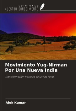 Movimiento Yug-Nirman Por Una Nueva India - Kumar, Alok