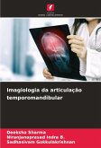 Imagiologia da articulação temporomandibular Imagiologia da articulação temporomandibular