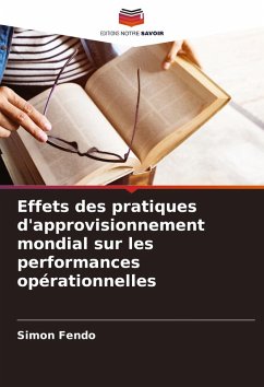 Cover Effets des pratiques d'approvisionnement mondial sur les performances opérationnelles