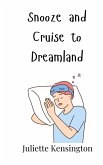Snooze and Cruise to Dreamland