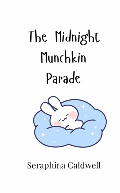 The Midnight Munchkin Parade - Caldwell, Seraphina