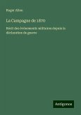 La Campagne de 1870 La Campagne de 1870