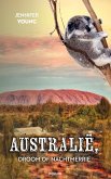 Australië, droom of nachtmerrie Australië, droom of nachtmerrie
