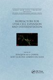 Bioreactors for Stem Cell Expansion and Differentiation