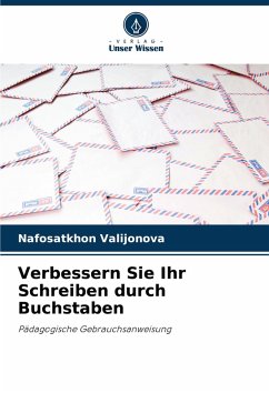 Verbessern Sie Ihr Schreiben durch Buchstaben - Valijonova, Nafosatkhon