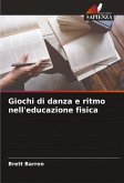 Giochi di danza e ritmo nell'educazione fisica Giochi di danza e ritmo nell'educazione fisica