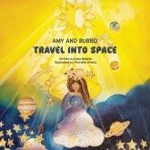 Amy and Bubbo Travel into Space Amy and Bubbo Travel into Space