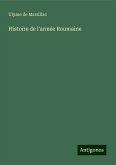 Histoire de l'armée Roumaine Histoire de l'armée Roumaine