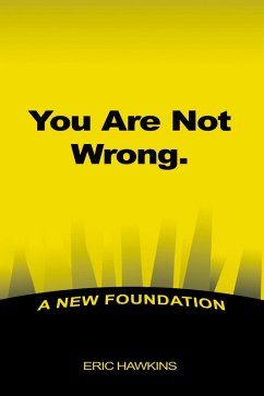You Are Not Wrong. - Hawkins, Eric