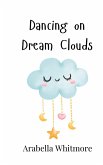 Dancing on Dream Clouds Dancing on Dream Clouds