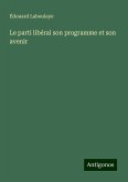 Le parti libéral son programme et son avenir