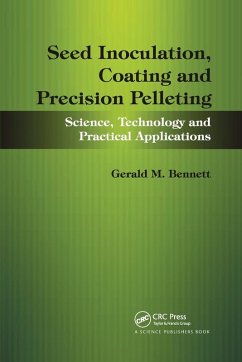 Seed Inoculation, Coating and Precision Pelleting - Bennett, Gerald M; Lloyd, John