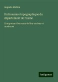 Dictionnaire topographique du département de l'Aisne Dictionnaire topographique du département de l'Aisne