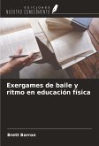 Exergames de baile y ritmo en educación física Exergames de baile y ritmo en educación física