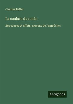 La coulure du raisin - Baltet, Charles