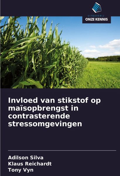 Invloed van stikstof op maïsopbrengst in contrasterende stressomgevingen Invloed van stikstof op maïsopbrengst in contrasterende stressomgevingen