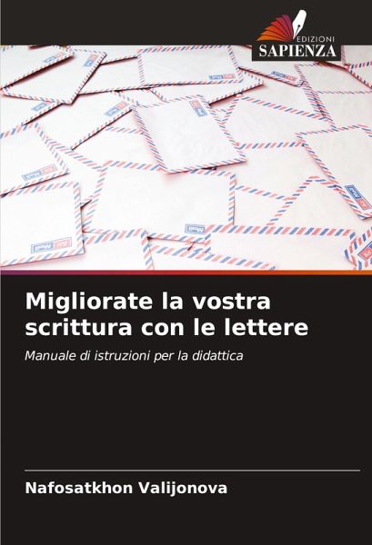 Migliorate la vostra scrittura con le lettere Migliorate la vostra scrittura con le lettere