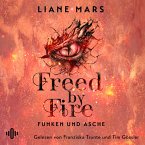 Freed by Fire (Funken und Asche 2) (MP3-Download)