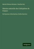 Histoire naturelle des Coléoptères de France: Histoire naturelle des Coléoptères de France: