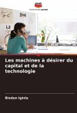 Les machines à désirer du capital et de la technologie