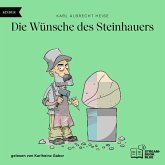 Die Wünsche des Steinhauers (MP3-Download) Die Wünsche des Steinhauers (MP3-Download)